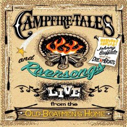 Campfire Tales and Riversongs Live from the Old Boatmen's Home