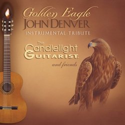 Golden Eagle: John Denver Instrumental Tribute