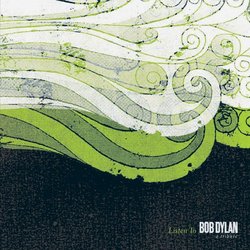 Listen to Bob Dylan: A Tribute Album