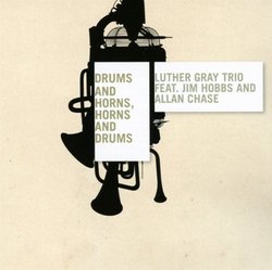 Drums and Horns, Horns and Drums
