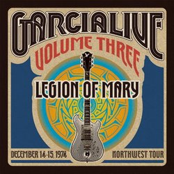 GarciaLive Volume Three: December 14-15, 1974 Northwest Tour