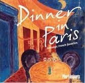 Dinner in Paris: Nostalgic French Favorites (Pier 1 Imports)