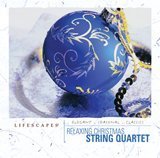 Lifescapes Relaxing Christmas String Quartet by N/A (0100-01-01)