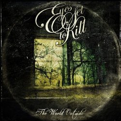The World Outside by Eyes Set to Kill (2009-06-02)