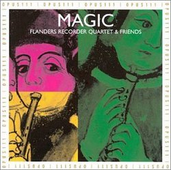 Magic: Flanders Recorder Quartet and Friends