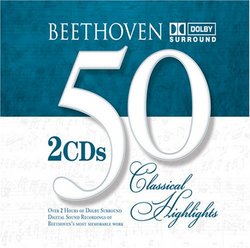 50 Classical Highlights: Beethoven