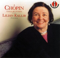 A Chopin Collection - Lilian Kallir Plays Chopin Piano Works