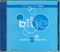 True Blue Spa / The Best of Blue