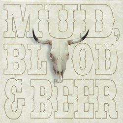 Mud Blood & Beer