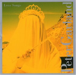 Peter Garland: Love Songs