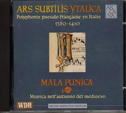 Ars Subtilis Ytalica: Pseudo-French Polyphony in Italy 1380-1410
