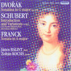 Dvorák: Sonatina in G major; Schubert: Introduction and Variations; Franck: Sonata in A major