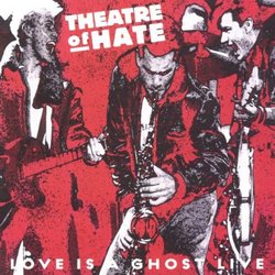 Love Is a Ghost Live