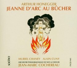 Honegger:  JEANNE D'ARC AU BÃ?CHER