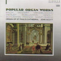 Popular Organ Works: Organ of St. Paul's Cathedral (John Scott)