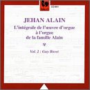 Alain: Organ Works, Vol. 2