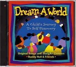 Dream A World: A Child's Journey To Self-Discovery