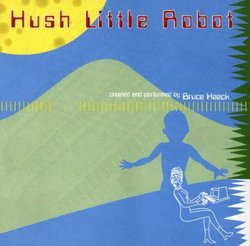 Hush Little Robot