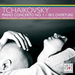 Tchaikovsky: Piano Concerto No. 1; 1812 Overture