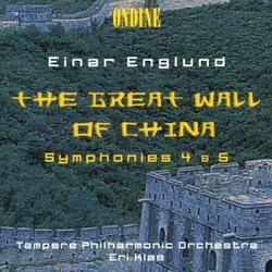 Englund: The Great Wall of China, Symphonies 4 & 5