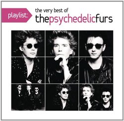 Playlist: The Very Best of Psychedelic Furs