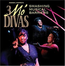 3 Mo' Divas (Smashing Musical Barriers)
