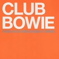 Club Bowie: Rare & Unreleased 12" Mixes
