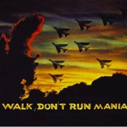 Walk Don't Run Mania