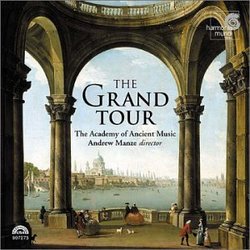 The Grand Tour - The Academy of Ancient Music, Andrew Manze, director