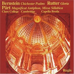 Bernstein: Chichester Psalms / Rutter: Gloria / Part: Magnificat Antiphon; Missa Sillabica