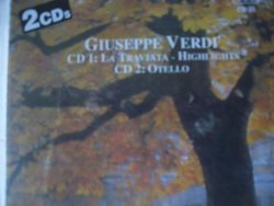 Giuseppe Verdi - Highlights From "La Traviata" and "Othello" (Double Cd)