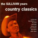 The Sullivan Years: Country Classics
