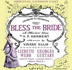 Bless the Bride (Original London Cast)