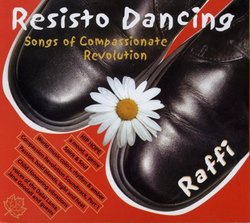 Resisto Dancing: Songs of Compassionate Revolution