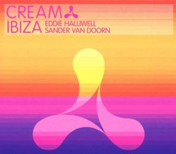 Cream Ibiza: Eddie Halliwell & Sander Van Doorn