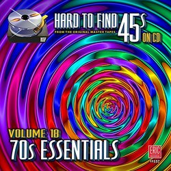 Hard To Find 45s On Cd, Volume 18 - 70s Essentials