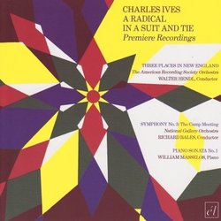 Charles Ives: A Radical In A Suit and Tie