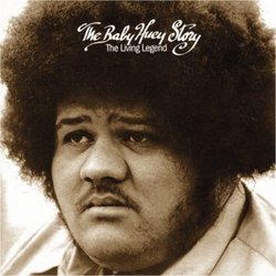 The Baby Huey Story: The Living Legend