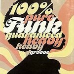 Guaranteed Pure Heavy Funk 1