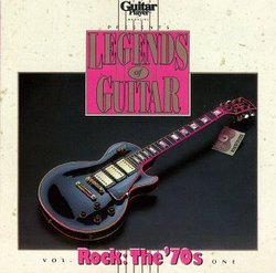 Legends Of Guitar : Rock, 1970s, Vol. 1