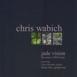 Jade Vision: The Music of Bill Evans