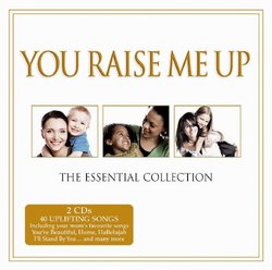 You Raise Me Up-Essential Collection