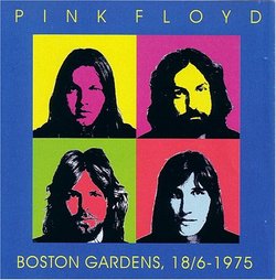 Pink Floyd Boston Gardens 18/6 - 1975