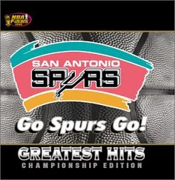 San Antonio Spurs: Go Spurs Go
