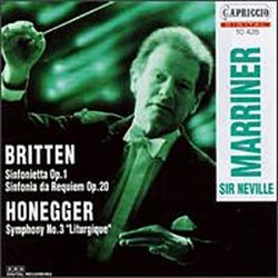 Britten: Sinfonietta Op. 1, Sinfonia da Requiem Op. 20; Honegger: Symphony No. 3 "Liturgique"