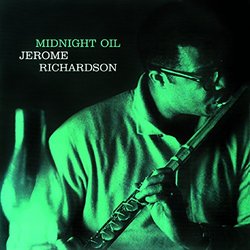 Jerome Richardson. Complete 1958-1962 Recordings. Midnight Oil / Roamin with Richardson / Meeting in Studio (Sastanak u studiju) / Going to the Movies