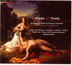 François Rebel and François Francoeur: Pirame et Thisbé