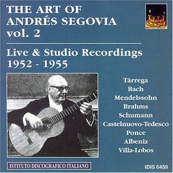 The Art of Andrés Segovia, Vol. 2: Live & Studio Recordings 1952-1955