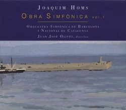 Joaquim Homs: Obra SimfÃ²nica, Vol. 1