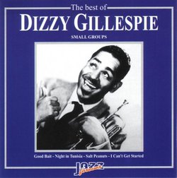 Best of Dizzy Gillespie: Small Groups